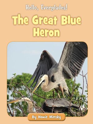 cover image of The Great Blue Heron